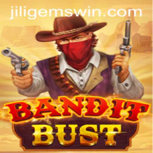 BanditBust: A Thrilling Adventure with JILIGems