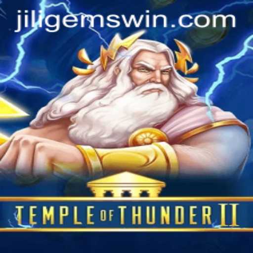 Temple of Thunder II: Discover the Thrilling Universe of JILI Gems